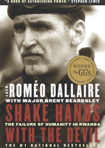 Okładka: Romeo Dallaire - Shake Hands With the Devil. The Failure of Humanity in Rwanda