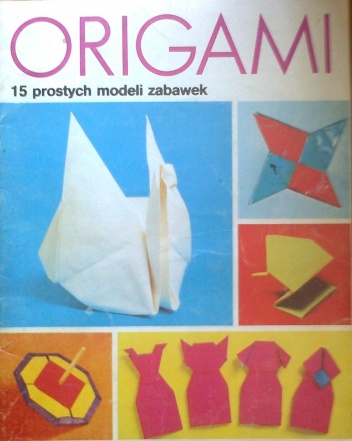 Okładka: Toshie Takahama - Origami 15 prostych modeli zabawek