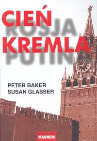 Okładka: Peter Baker - Cień Kremla