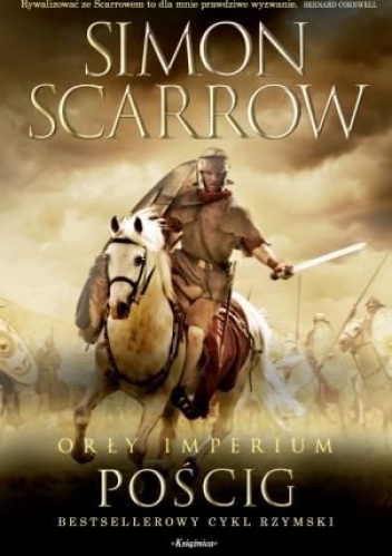 Okładka: Simon Scarrow - Orły Imperium: Pościg