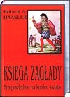 Okładka: Robert A. Haasler - Księga zagłady. Przepowiednie na koniec świata