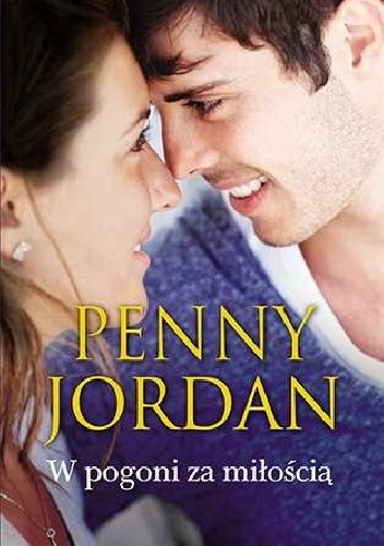 Okładka: Penny Jordan - W pogoni za miłością