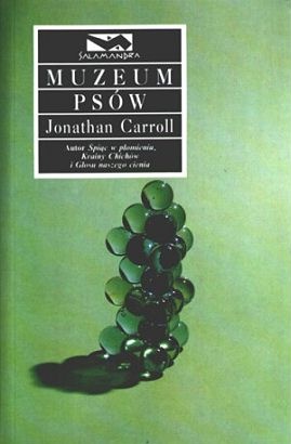Okładka: Jonathan Carroll - Muzeum Psów