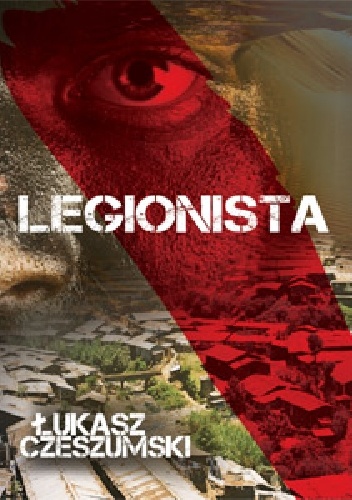 Okładka: Łukasz Czeszumski - Legionista