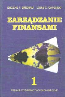 Okładka: Eugene F. Brigham - Zarządzanie finansami. Tom 1