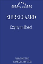 Okładka: Søren Aabye Kierkegaard - Czyny miłości