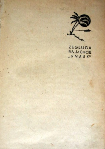 Okładka: Jack London - Żegluga na jachcie "Snark"