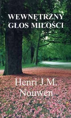Okładka: Henri J. M. Nouwen - Wewnętrzny głos miłości