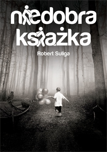 Okładka: Robert Suliga - Niedobra książka