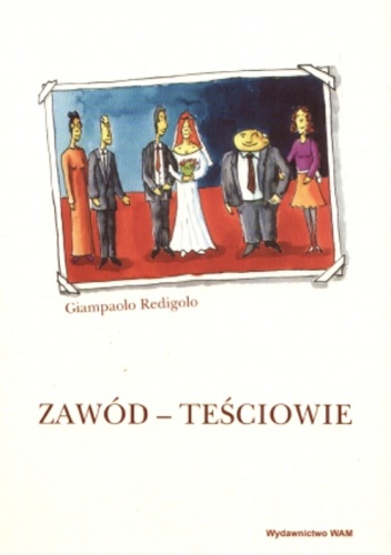 Okładka: Giampaolo Redigolo - Zawód - Teściowie