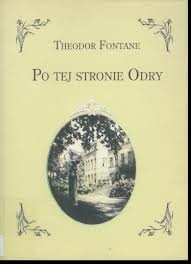 Okładka: Theodor Fontane - Po tej stronie Odry