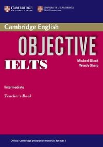 Okładka: Michael Black - Objective IELTS Intermediate Teacher's Book