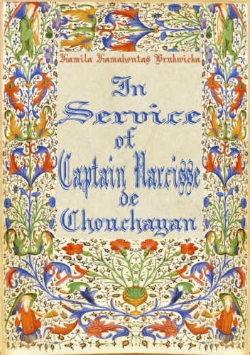 Okładka: Kamila Kamahontas Brukwicka - In Service of Captain Narcisse de Chouchayan