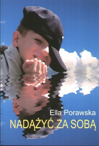 Okładka: Ella Porawska - Nadążyć za sobą