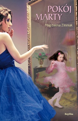Okładka: Magdalena Zimniak - Pokój Marty