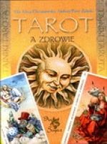 Okładka: Alla Alicja Chrzanowska - Tarot a zdrowie