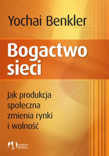 Okładka: Yochai Benkler - Bogactwo sieci