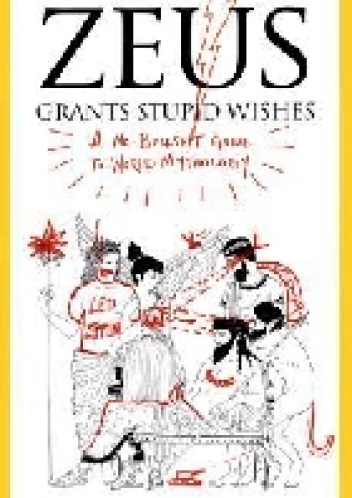 Okładka: Cory O'Brien - Zeus Grants Stupid Wishes: A No-Bullshit Guide to World Mythology