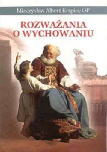 Okładka: Mieczysław Albert Krąpiec - Rozważania o wychowaniu