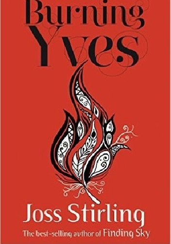 Okładka: Joss Stirling - Burning Yves