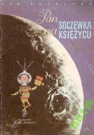 Okładka: Jan Brzechwa - Pan Soczewka na Księżycu