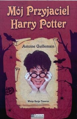 Okładka: Antoine Guillemain - Mój przyjaciel Harry Potter