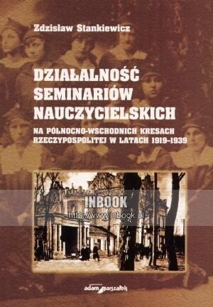 Okładka: Zdzisław Stankiewicz - Działalność seminariów nauczycielskich - zdzisław Stankiewicz