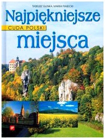 Okładka: Tadeusz Glinka - Cuda Polski. Najpiękniejsze miejsca