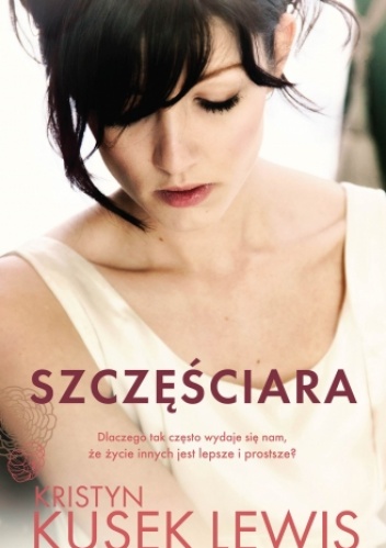 Okładka: Kristyn Kusek Lewis - Szczęściara