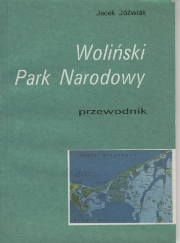 Okładka: Jacek Jóźwiak - Woliński Park Narodowy. Przewodnik