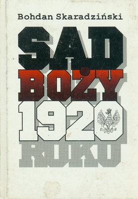 Okładka: Bohdan Skaradziński - Sąd Boży 1920