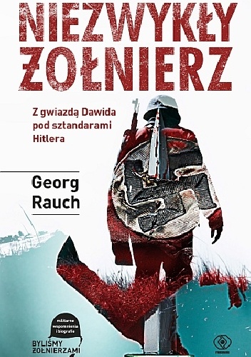 Okładka: Georg Rauch - Niezwykły żołnierz
