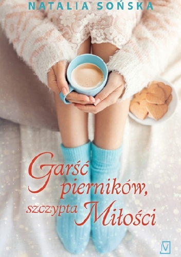 Okładka: Natalia Sońska - Garść pierników, szczypta miłości