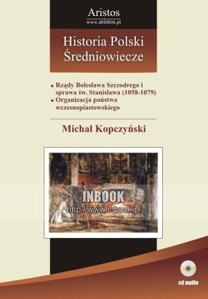 Okładka: Michał Kopczyński - Historia Polski: średniowiecze t. 18