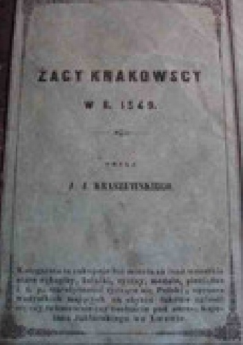 Okładka: Józef Ignacy Kraszewski - Żacy Krakowscy w 1549 r.