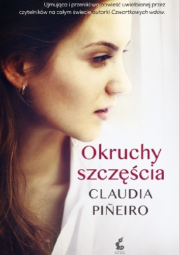 Okładka: Claudia Piñeiro - Okruchy szczęścia