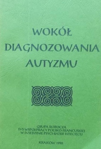 Okładka: Małgorzata Kościelska - Wokół diagnozowania autyzmu