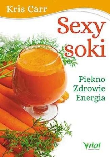 Okładka: Kris Carr - Sexy soki