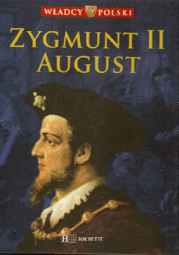 Okładka:  praca zbiorowa - Zygmunt II August