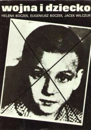 Okładka: Jacek Wilczur E. - Wojna i dziecko