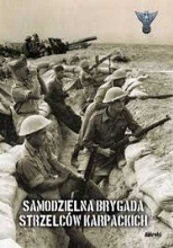 Okładka:  praca zbiorowa - Samodzielna Brygada Strzelców Karpackich