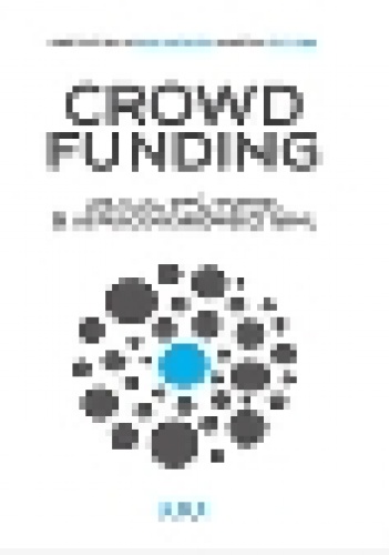 Okładka: Bartosz Filip Malinowski - Crowdfunding. Zrealizuj swój pomysł ze wsparciem cyfrowego Tłumu