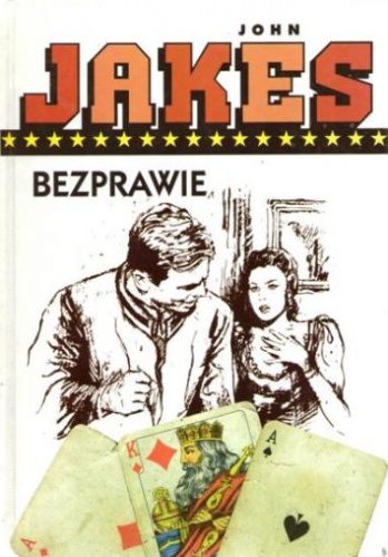 Okładka: John Jakes - Bezprawie