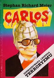 Okładka: Stephan Richard Meier - Carlos. Zdemaskowana legenda terroryzmu