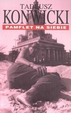 Okładka: Tadeusz Konwicki - Pamflet na siebie