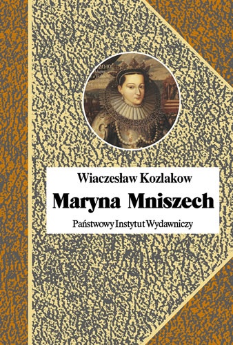 Okładka: Wiaczesław Kozlakow - Maryna Mniszech