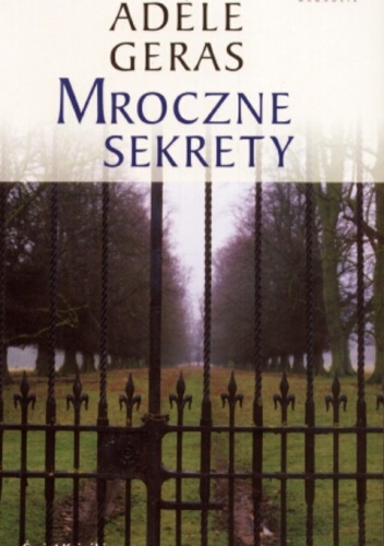 Okładka: Adèle Geras - Mroczne sekrety