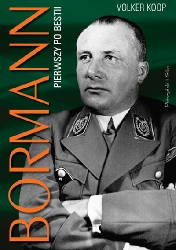 Okładka: Volker Koop - Bormann. Pierwszy po bestii