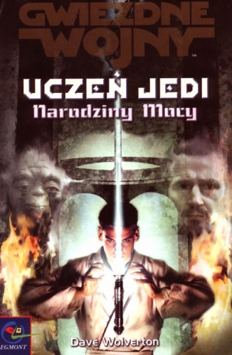 Okładka: Dave John Wolverton - Uczeń Jedi: Narodziny Mocy