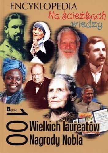 Okładka:  - 100 Wielkich laureatów Nagrody Nobla